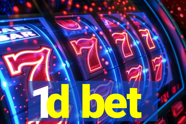 1d bet